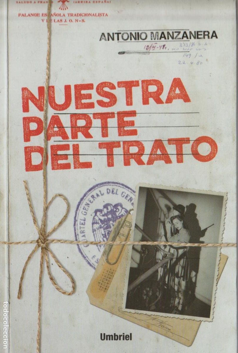 Libros de segunda mano: * GUERRA CIVIL * Nuestra parte del trato / Antonio Manzanera