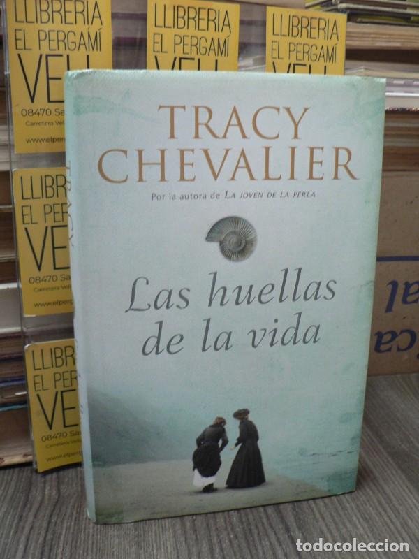 Libros de segunda mano: Las huellas de la vida - Chevalier, Tracy - Lumen - Narrativa