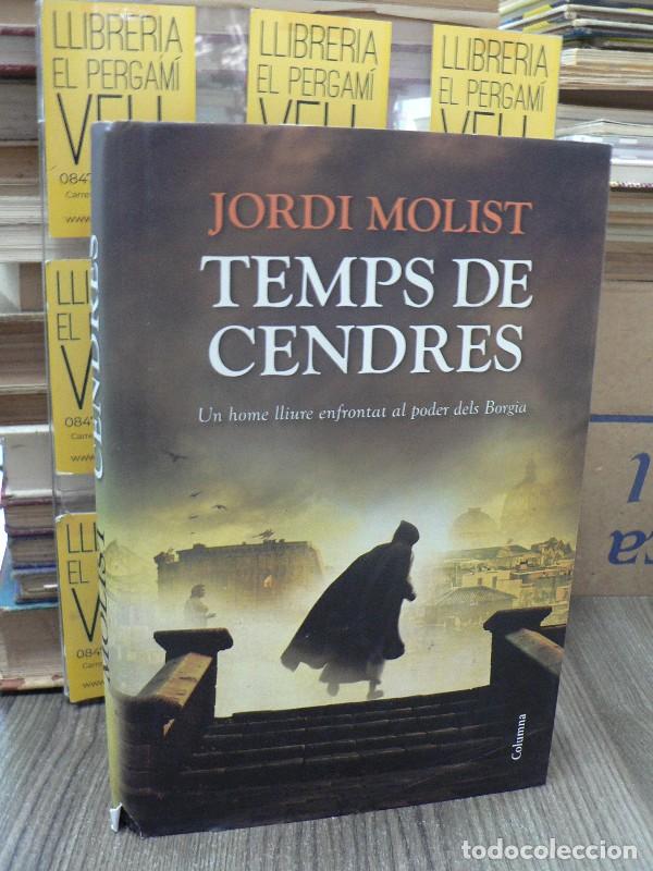 Libros de segunda mano: Temps de cendres - Jorge Molist - Columna Cat - Cl&agrave;ssica