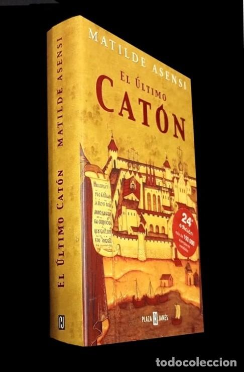 Gebrauchte B&uuml;cher: �F3470 - MATILDE ASENSIO. EL ULTIMO CATON. TAPAS DURAS. EDITORIAL PLAZY & JANES.