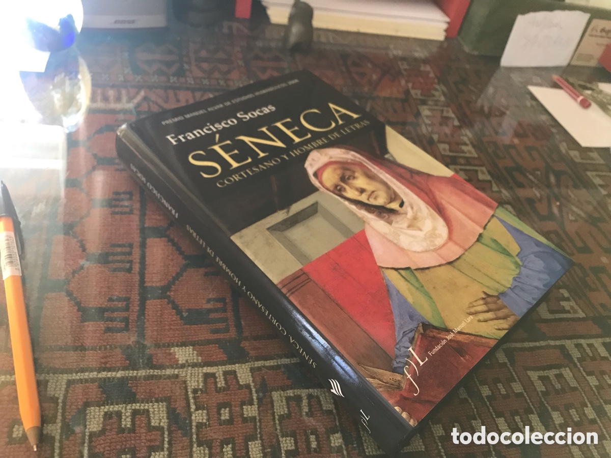 Libros de segunda mano: S&eacute;neca. Cortesano y hombre de letras. Francisco Socas. Fundaci&oacute;n Jose Manuel Lara