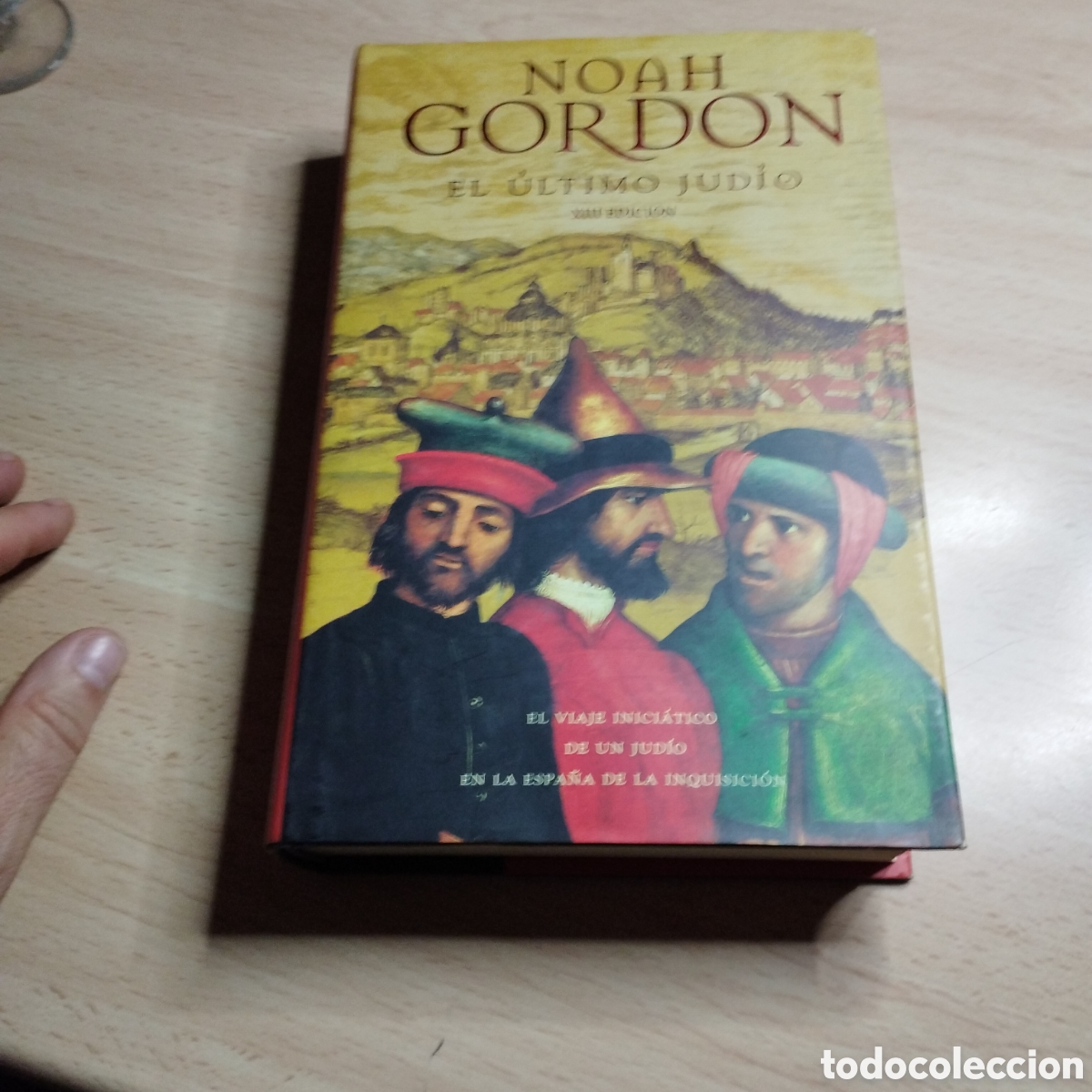 Libros de segunda mano: El &uacute;ltimo Jud&iacute;o. Noah Gordon. 2001. Ediciones B