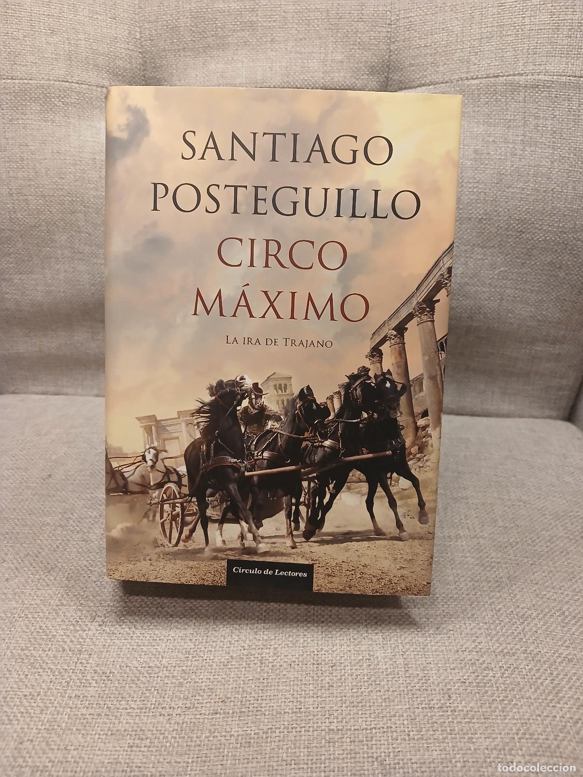 Libri di seconda mano: Circo M&aacute;ximo la ira de Trajano - Santiago Posteguillo