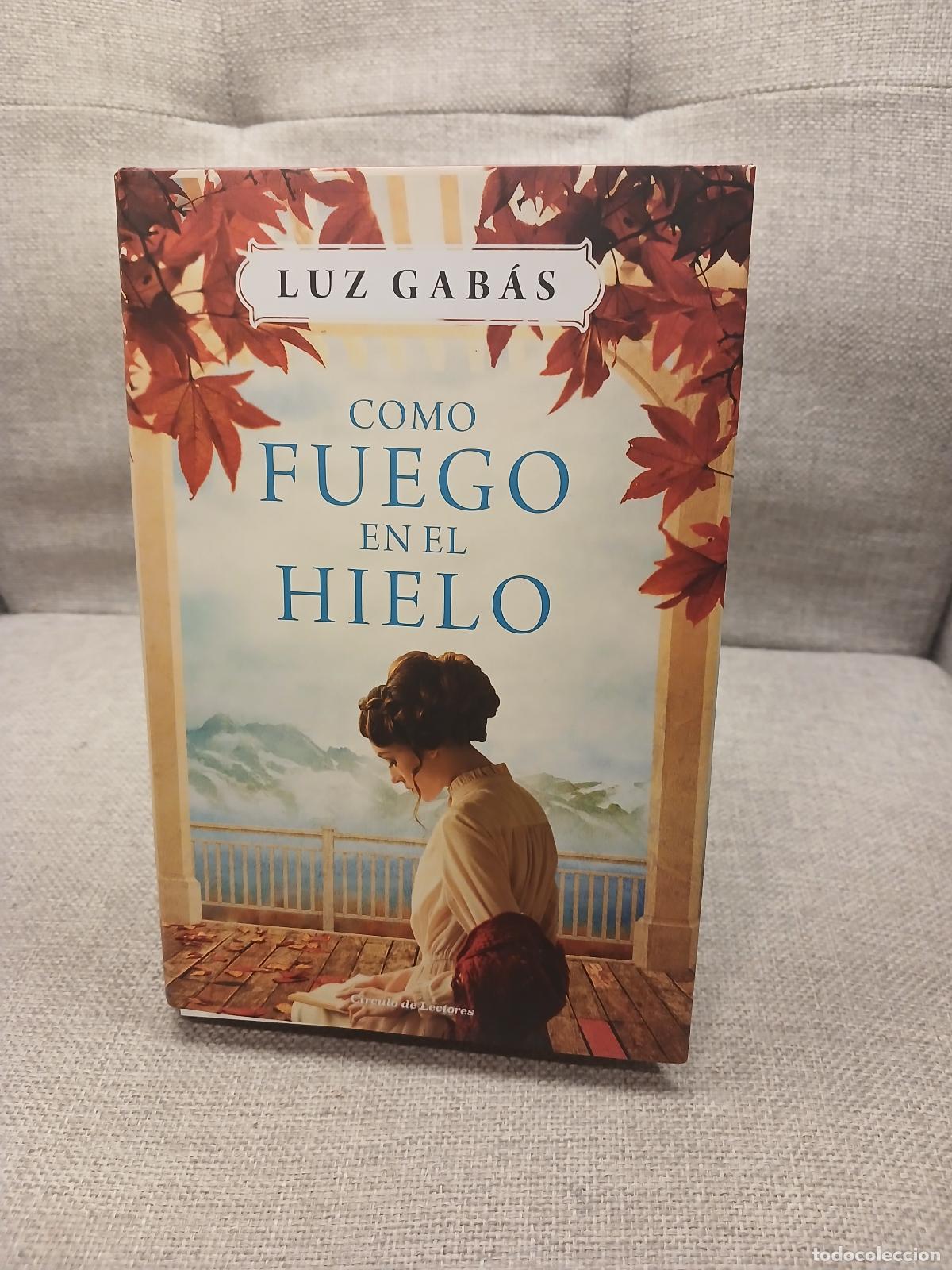 Libros de segunda mano: Como fuego en el hielo - Luz Gab&aacute;s