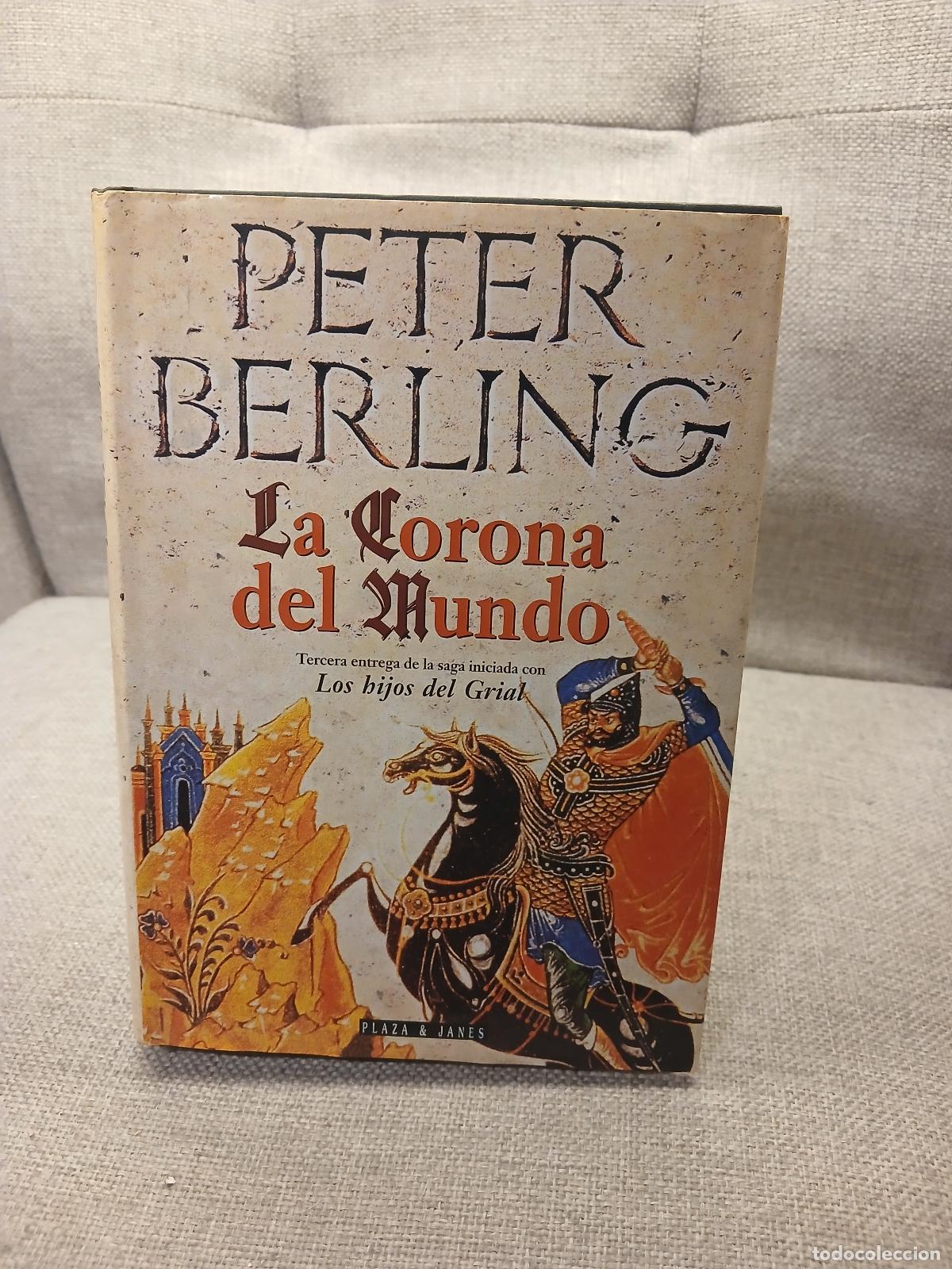 Gebrauchte B&uuml;cher: La corona del mundo tercera entrega de la saga iniciada en Los hijos del Grial - Peter Berling