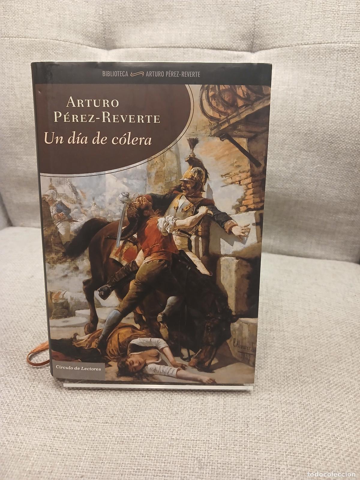 Libros de segunda mano: Un d&iacute;a de c&oacute;lera - Arturo P&eacute;rez-Reverte