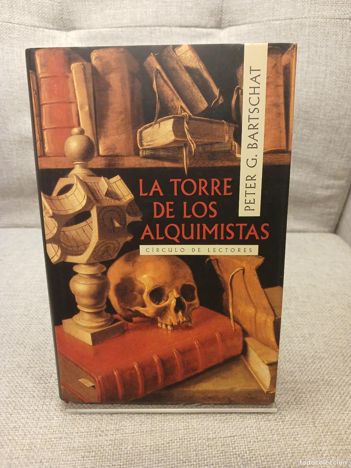 Libros de segunda mano: La Torre de los alquimistas - Peter Gustav Bartschat