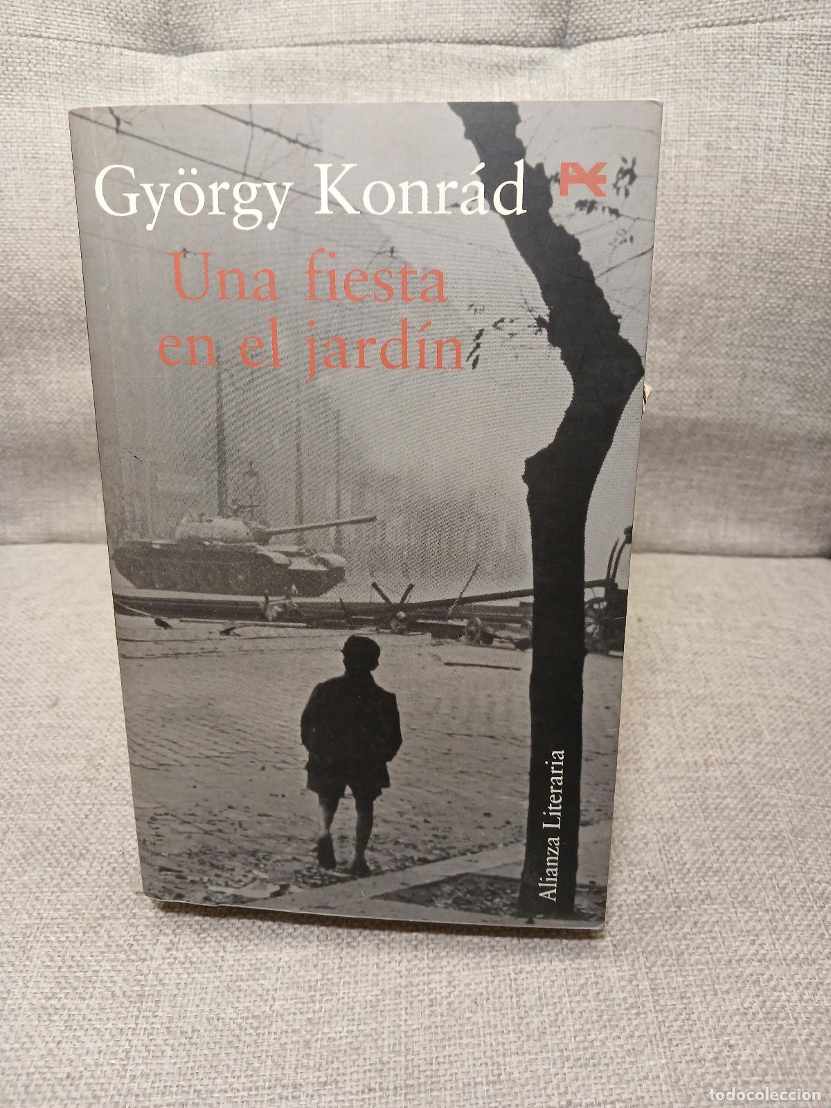 Gebrauchte B&uuml;cher: Una Fiesta en el Jard&iacute;n Novela y Diario de Trabajo - Gy&ouml;rgy Konr&aacute;d