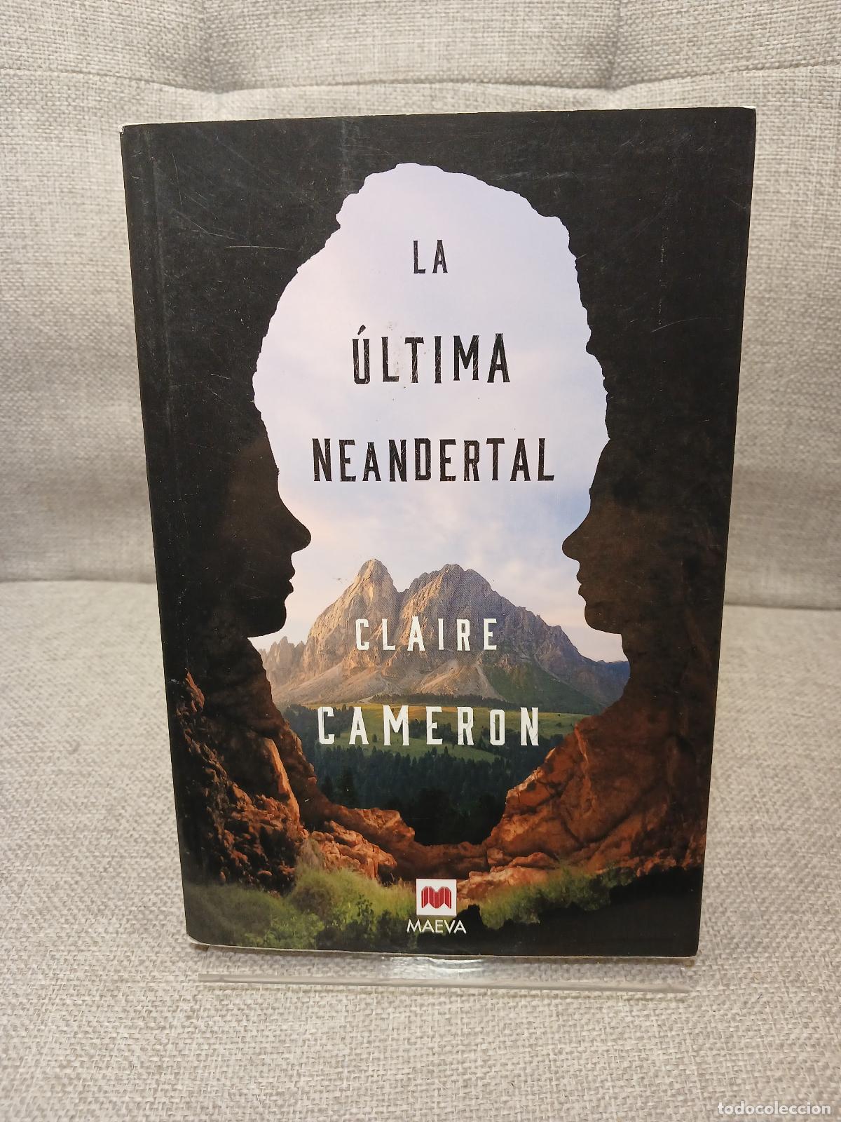 Gebrauchte B&uuml;cher: La &uacute;ltima neandertal - Claire Cameron