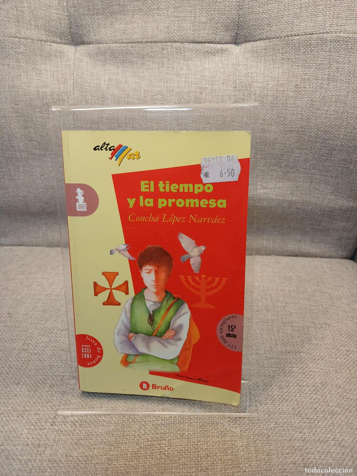 Libri di seconda mano: El tiempo y la promesa - Concha L&oacute;pez Narv&aacute;ez