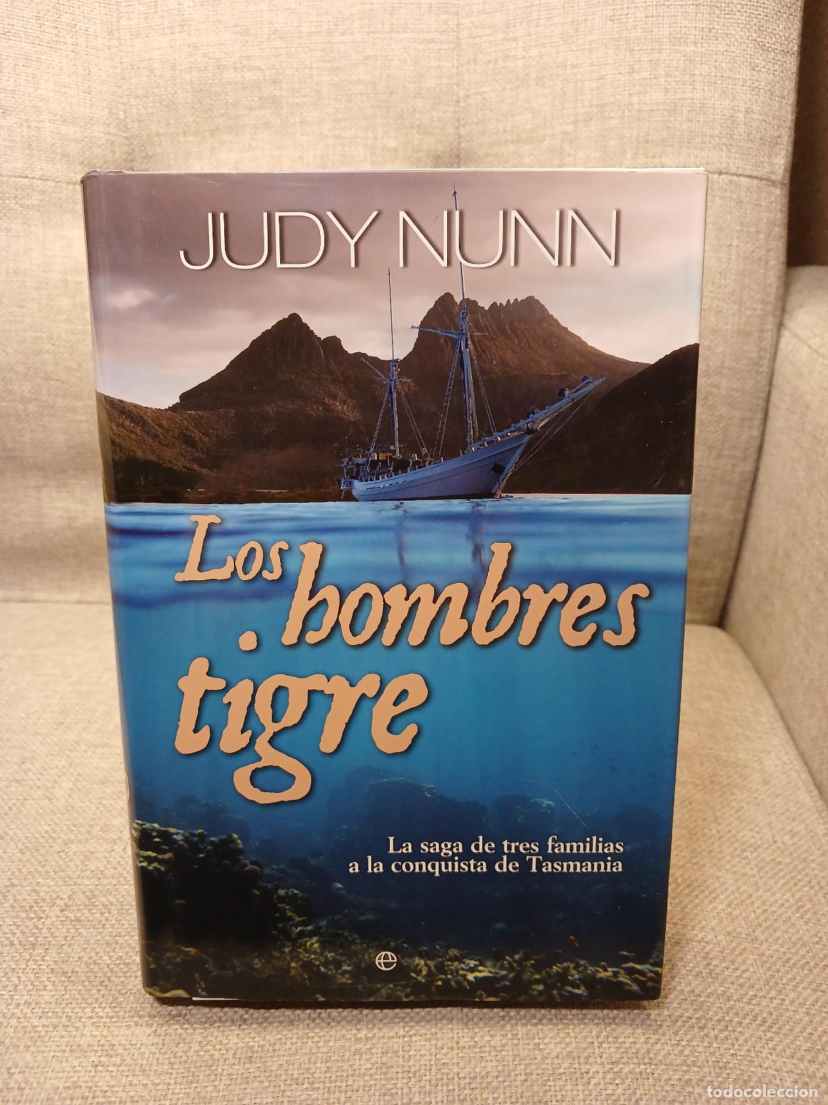 Second hand books: Los hombres tigre la saga de tres familias a la conquista de Tasmania - Judy Nunn