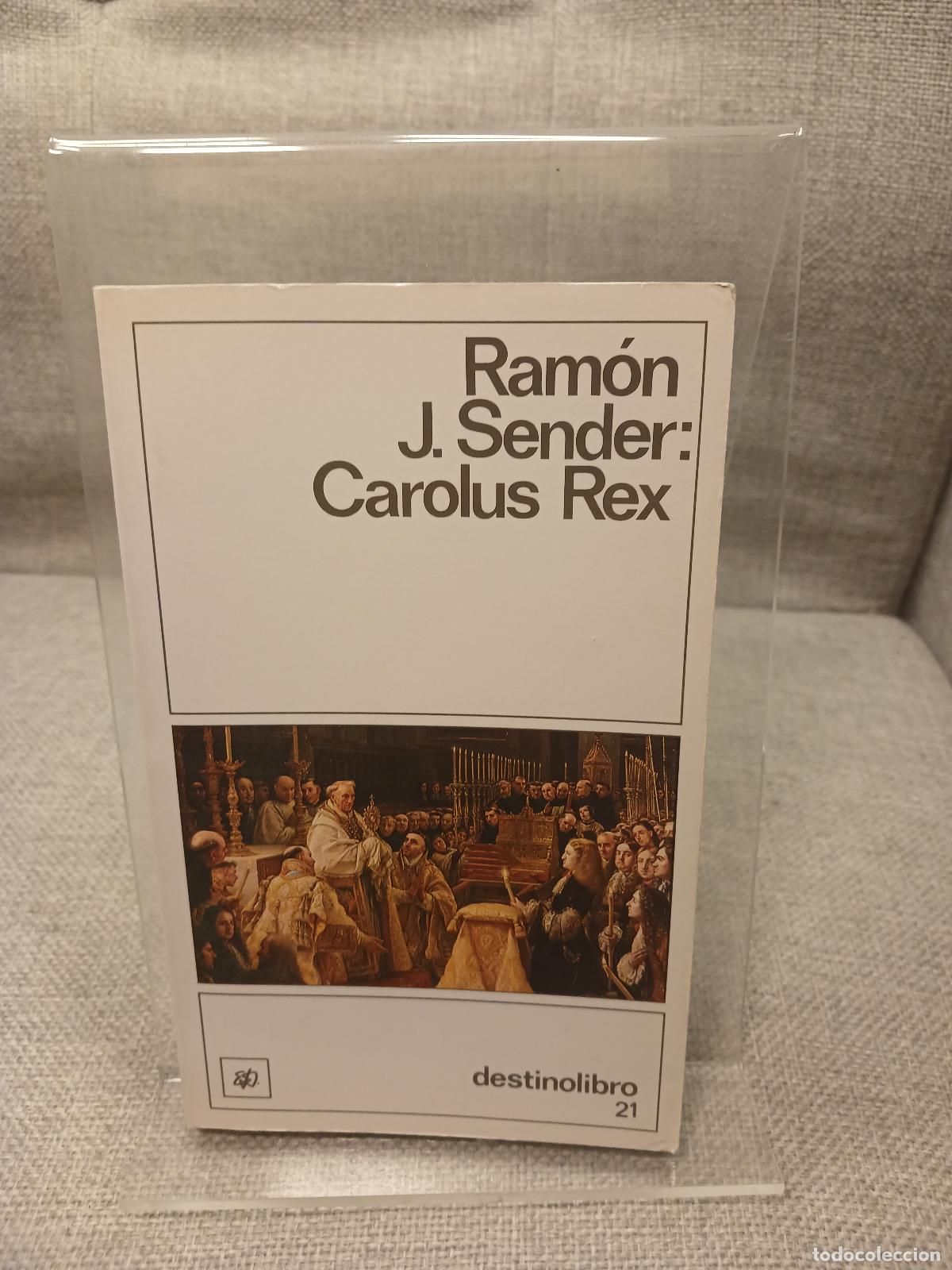 Libros de segunda mano: Carolus rex - RAMON J SENDER - Foto 1