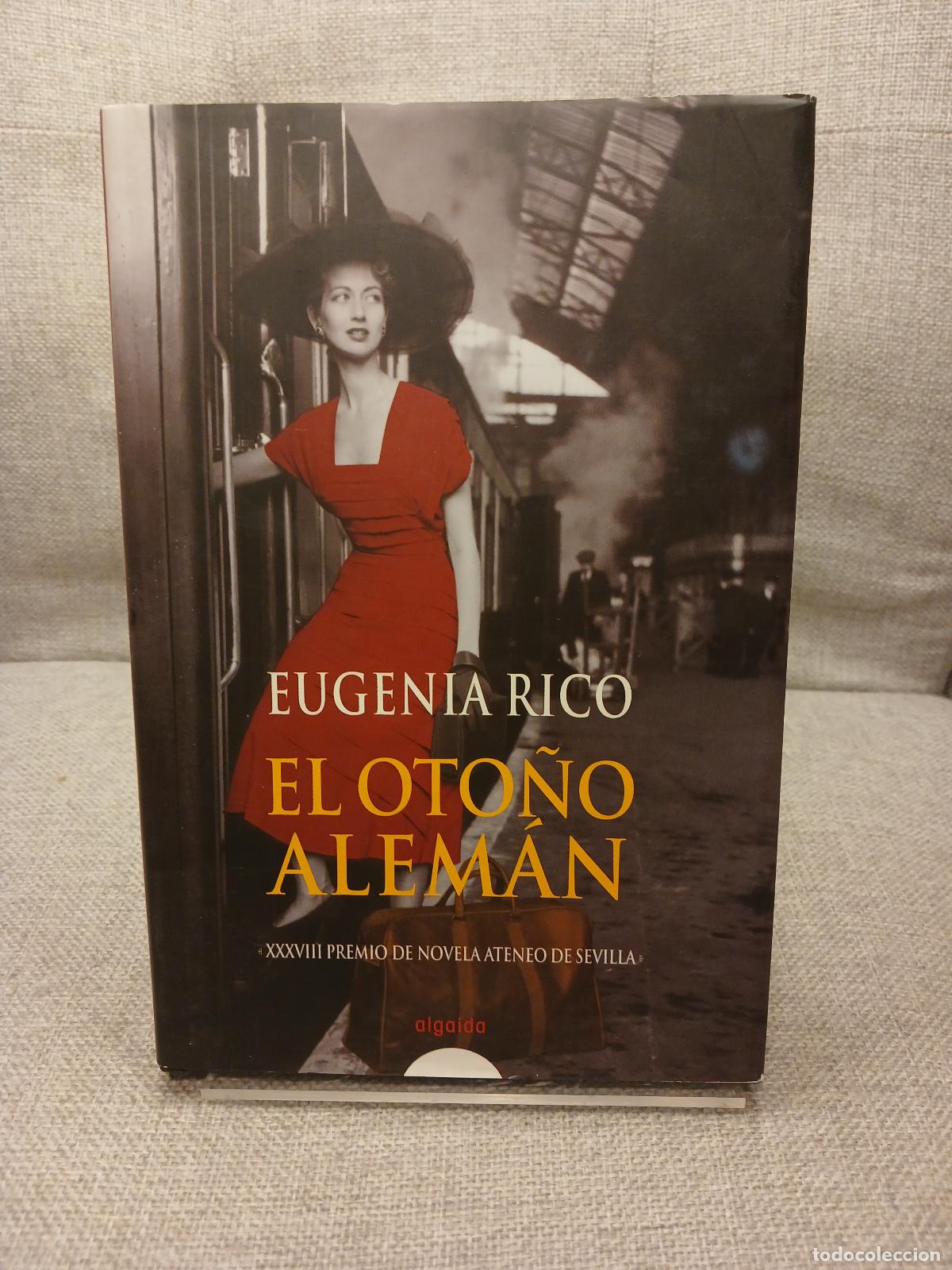 Libros de segunda mano: El oto&ntilde;o alem&aacute;n - Eugenia Rico