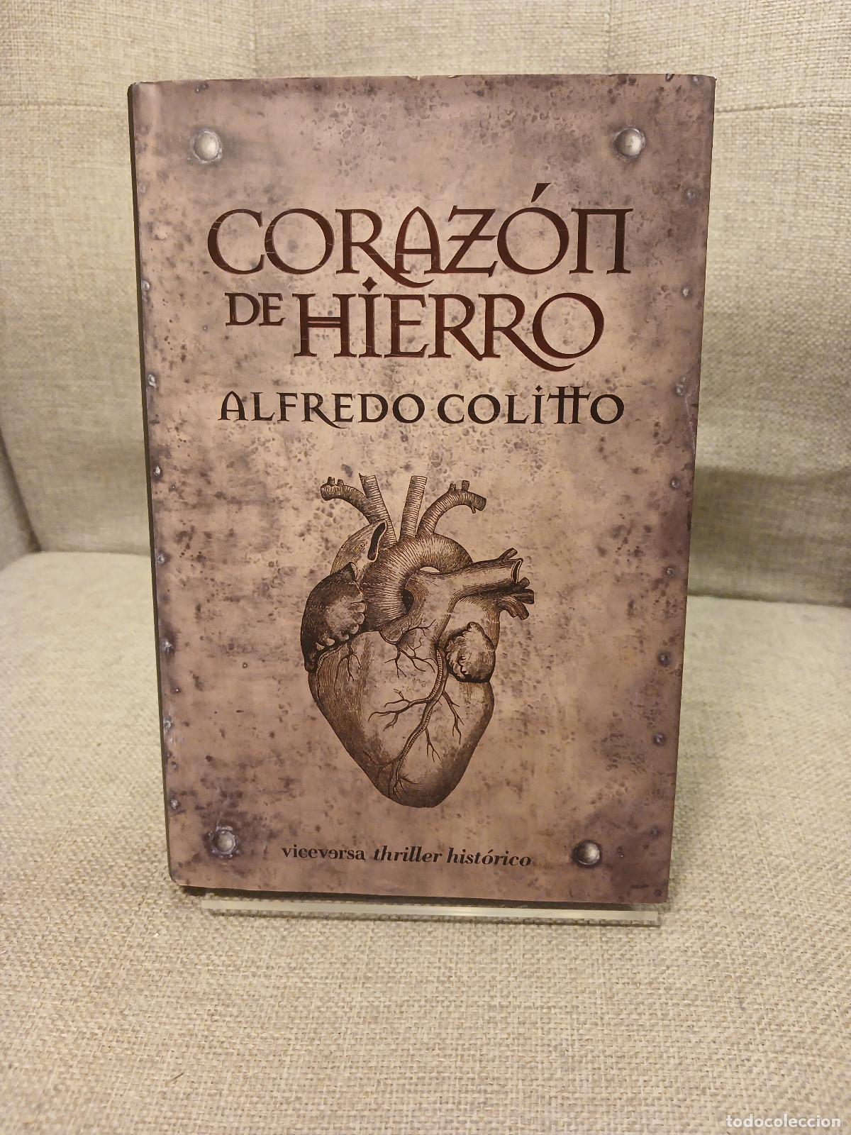 Libros de segunda mano: Coraz&oacute;n de hierro - Alfredo Colitto - Foto 1