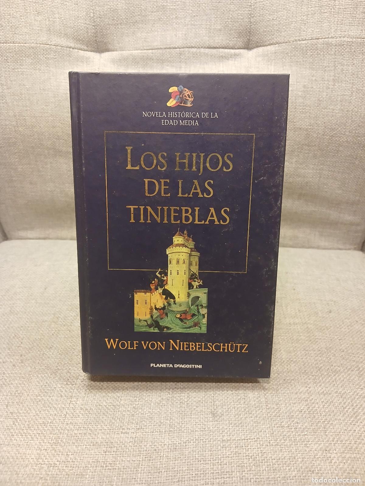 Gebrauchte B&uuml;cher: Los Hijos de las tinieblas una f&aacute;bula de las edades oscuras - Wolf von Niebelsch&uuml;tz