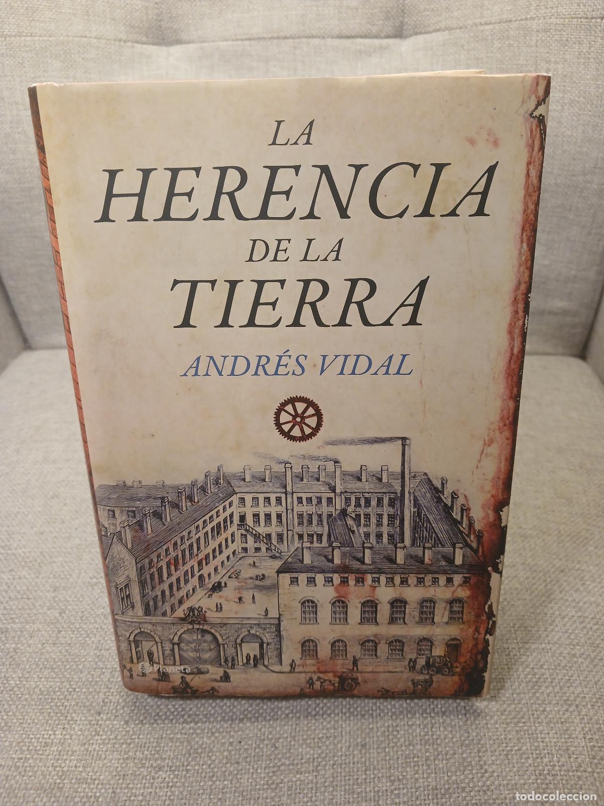Gebrauchte B&uuml;cher: La herencia de la tierra - Andr&eacute;s Vidal