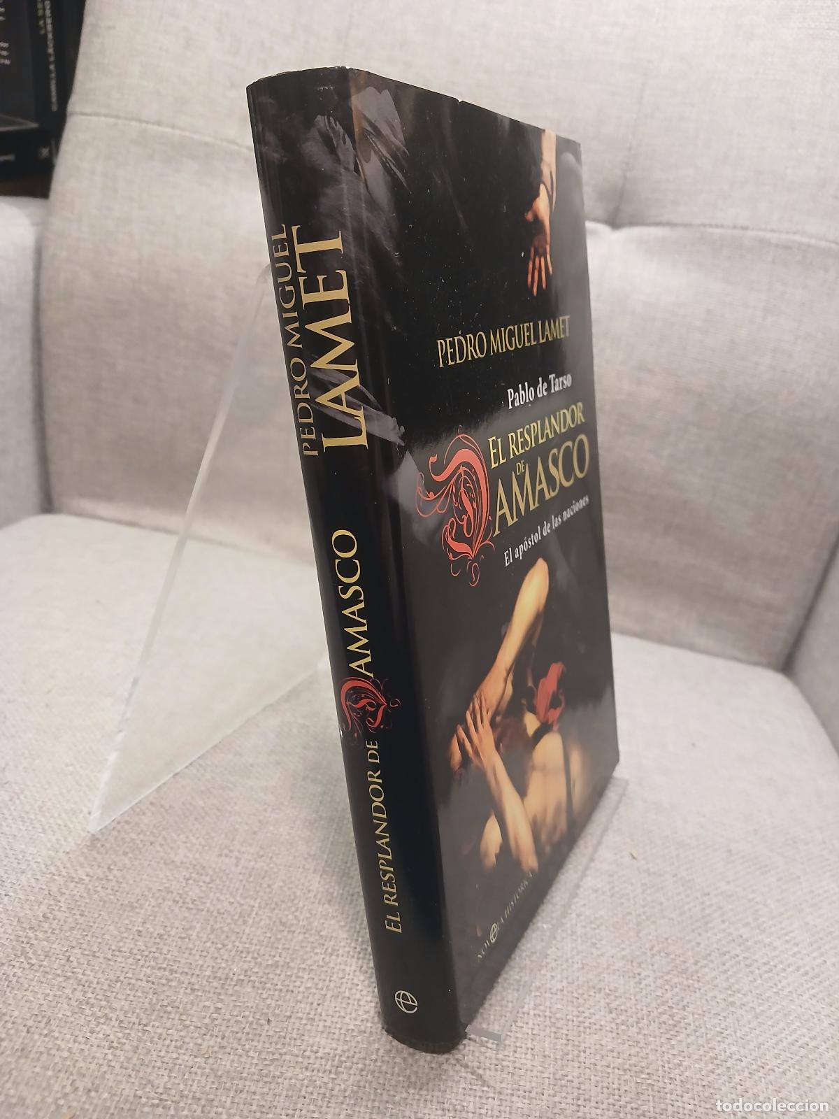 Libri di seconda mano: El resplandor de Damasco Pablo de Tarso, el ap&oacute;stol de las naciones - Pedro Miguel Lamet