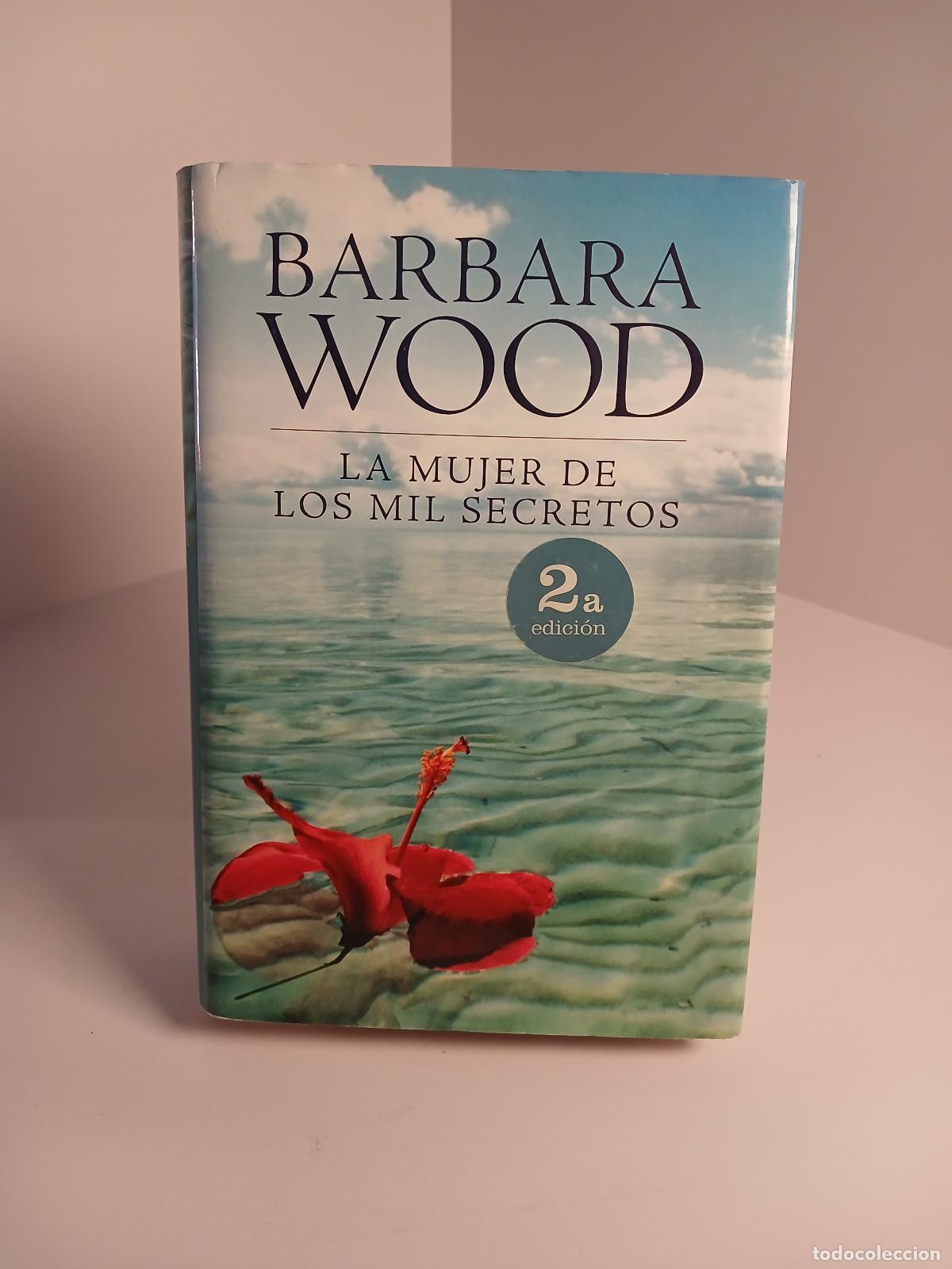 Libri di seconda mano: La mujer de los mil secretos - Barbara Wood