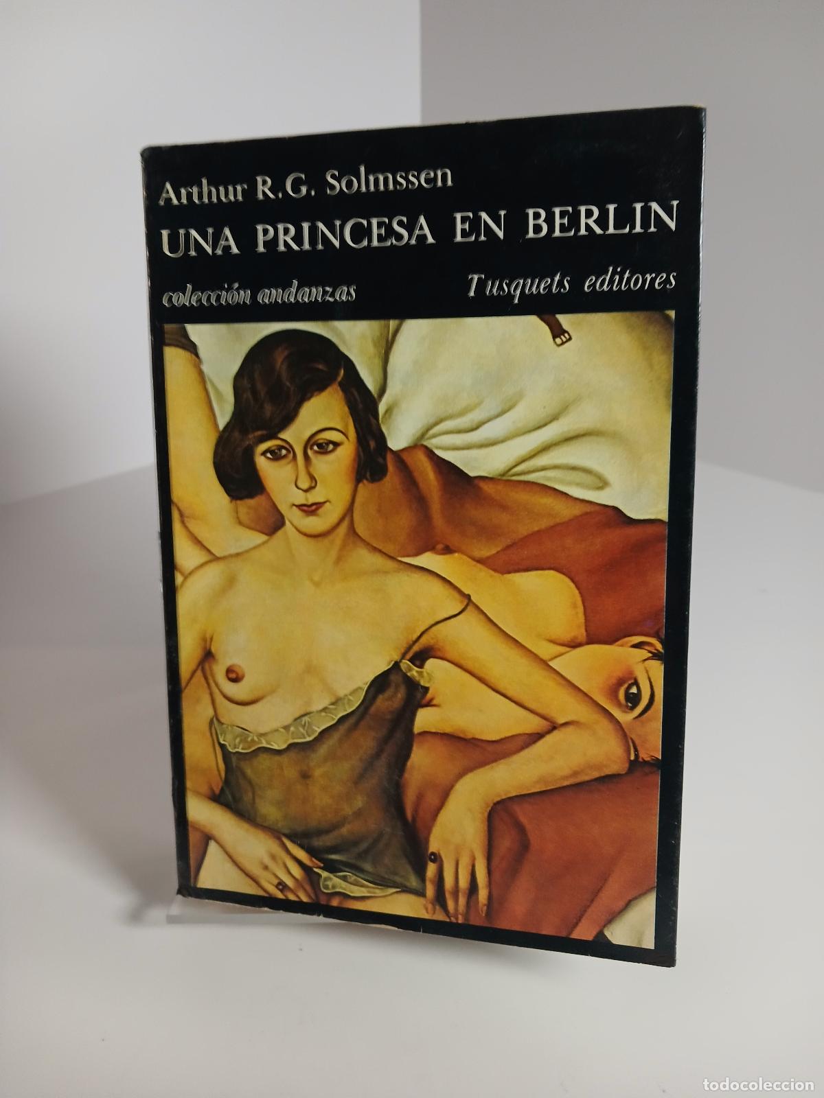 Libros de segunda mano: Una princesa en Berl&iacute;n - Arthur R. G. Solmssen
