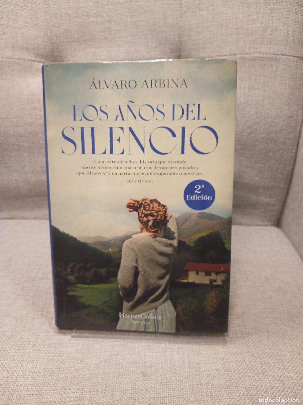 Libros de segunda mano: Los a&ntilde;os del silencio - &Aacute;lvaro Arbina