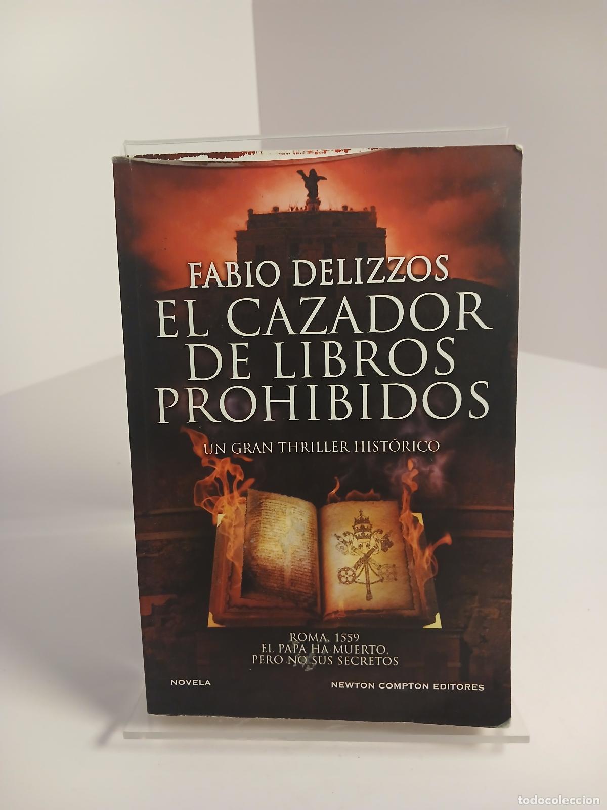 Libros de segunda mano: El cazador de libros prohibidos - Fabio Delizzos