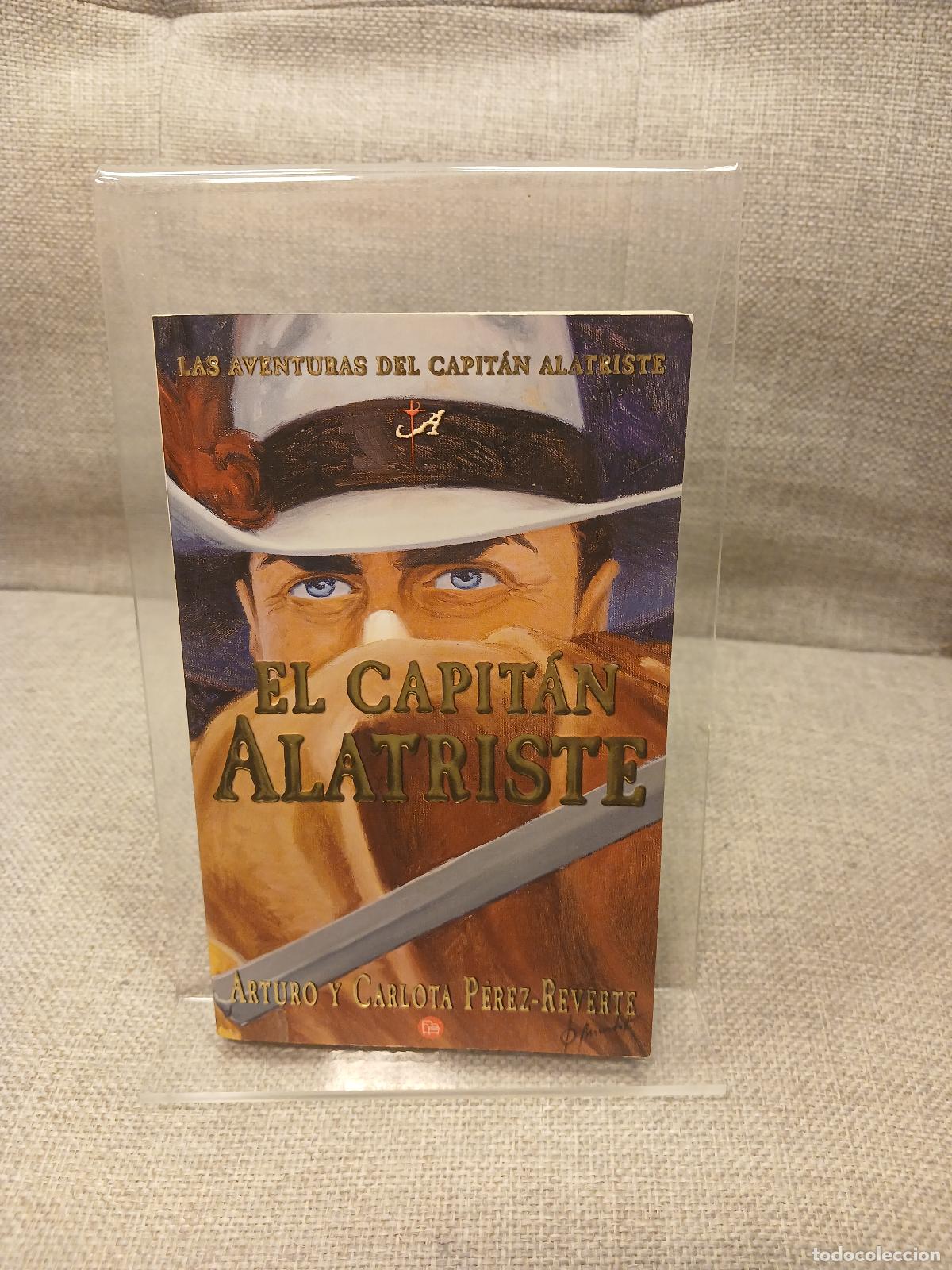Libros de segunda mano: El Capit&aacute;n Alatriste - Arturo P&eacute;rez-Reverte