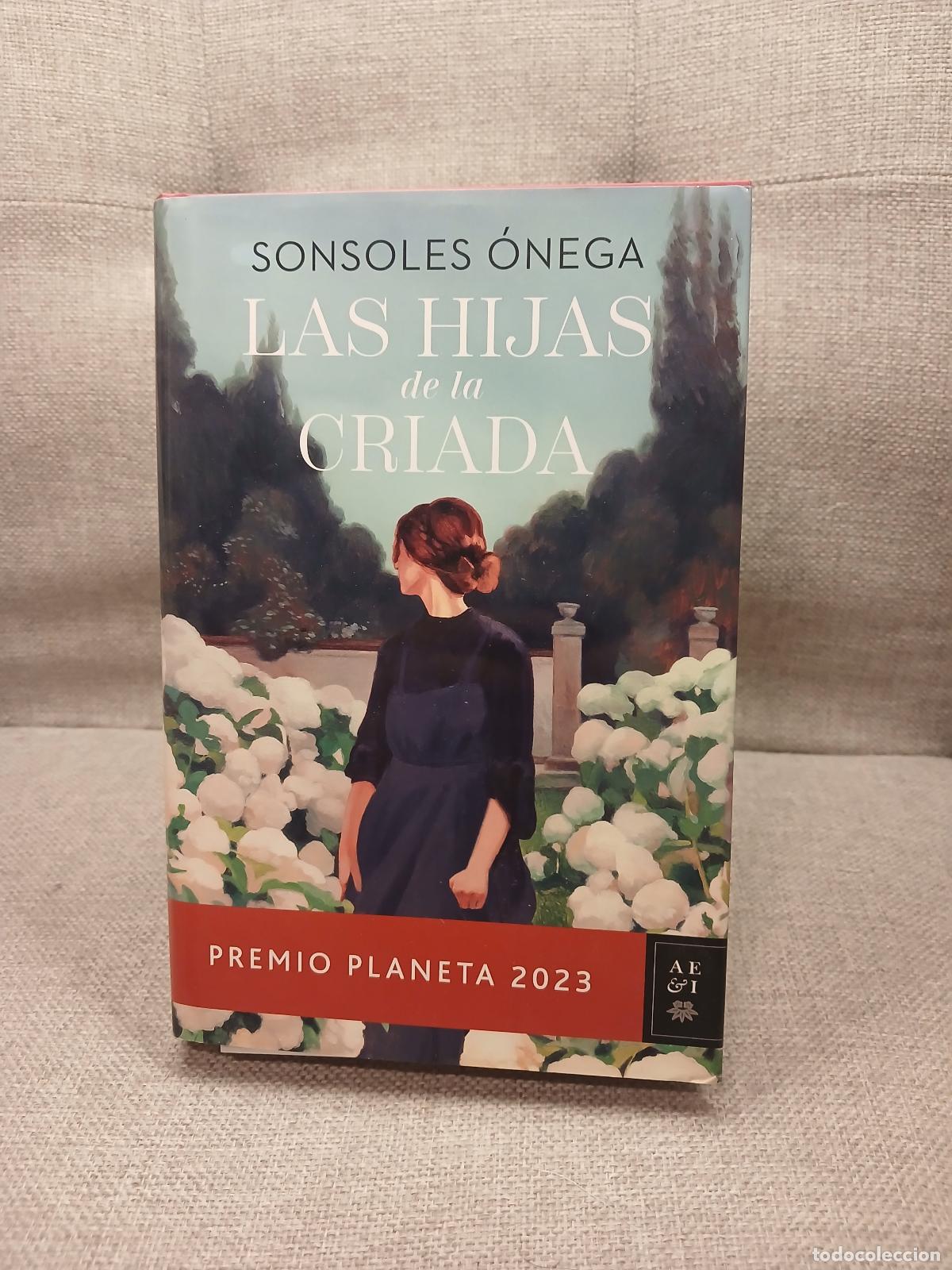 Second hand books: Las hijas de la criada - Sonsoles &Oacute;nega Salcedo