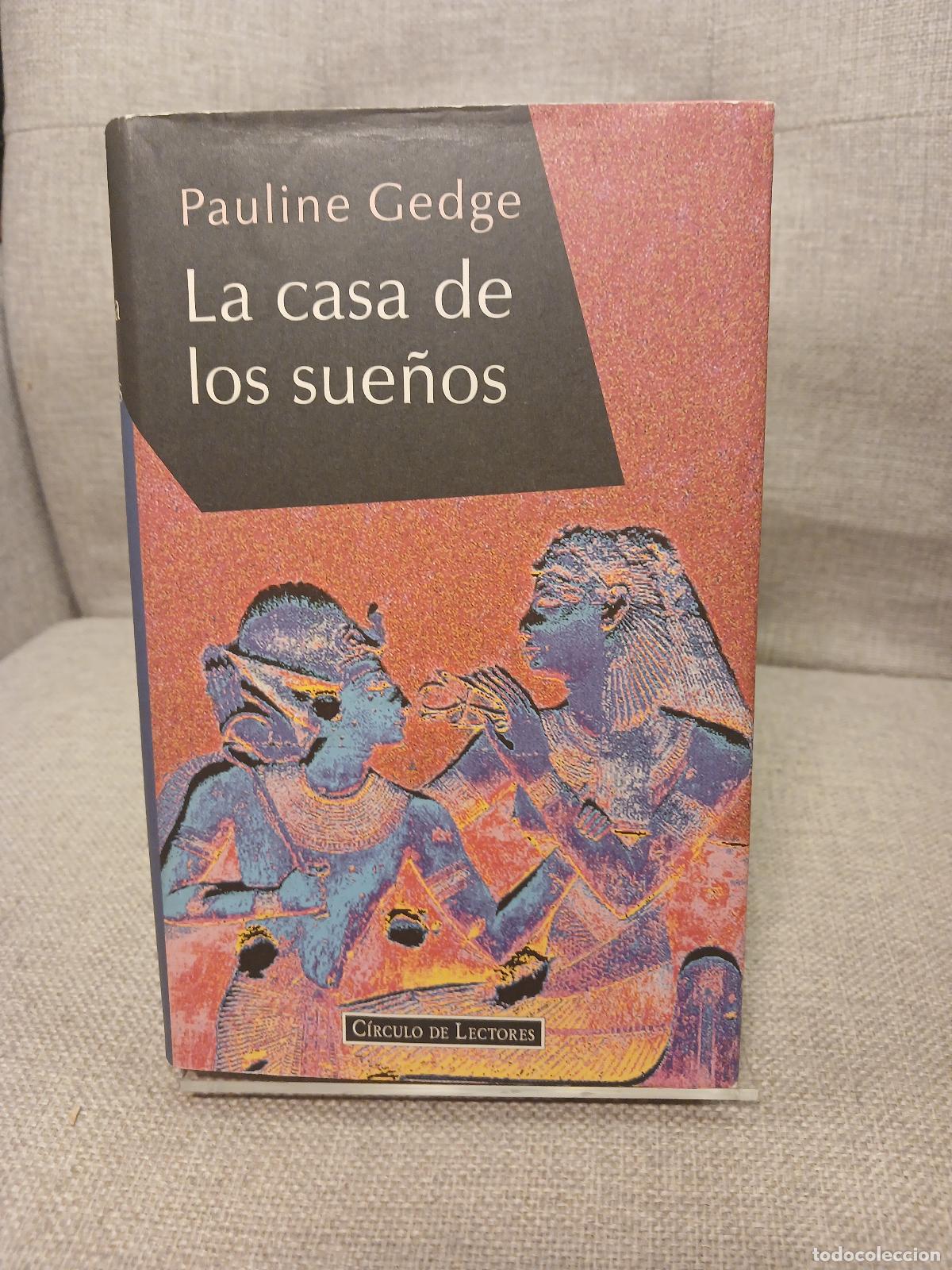 Second hand books: La casa de los sue&ntilde;os - Pauline Gedge