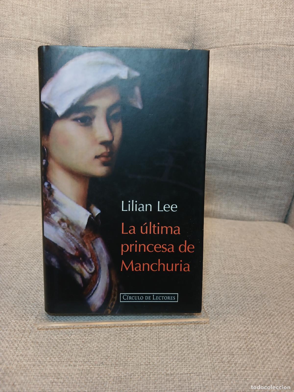 Libros de segunda mano: La &Uacute;ltima princesa de Manchuria - Bihua Li
