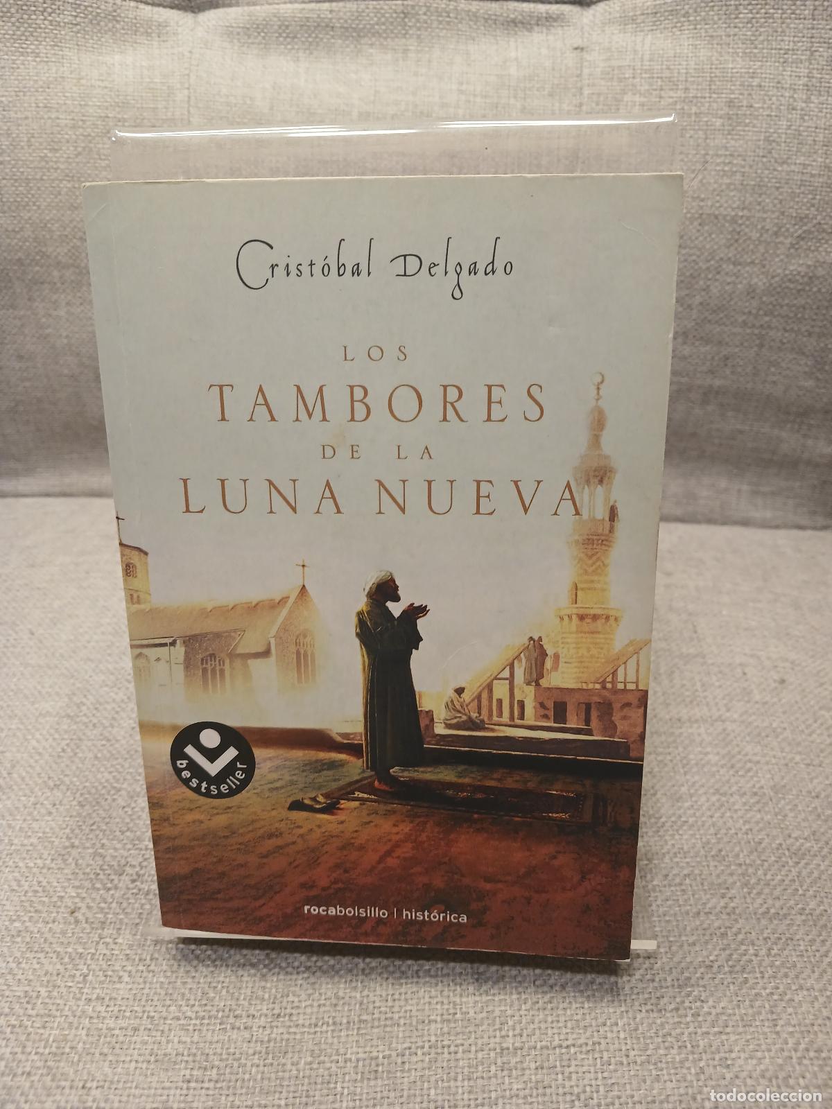 Gebrauchte B&uuml;cher: Los tambores de la luna nueva - Crist&oacute;bal Delgado