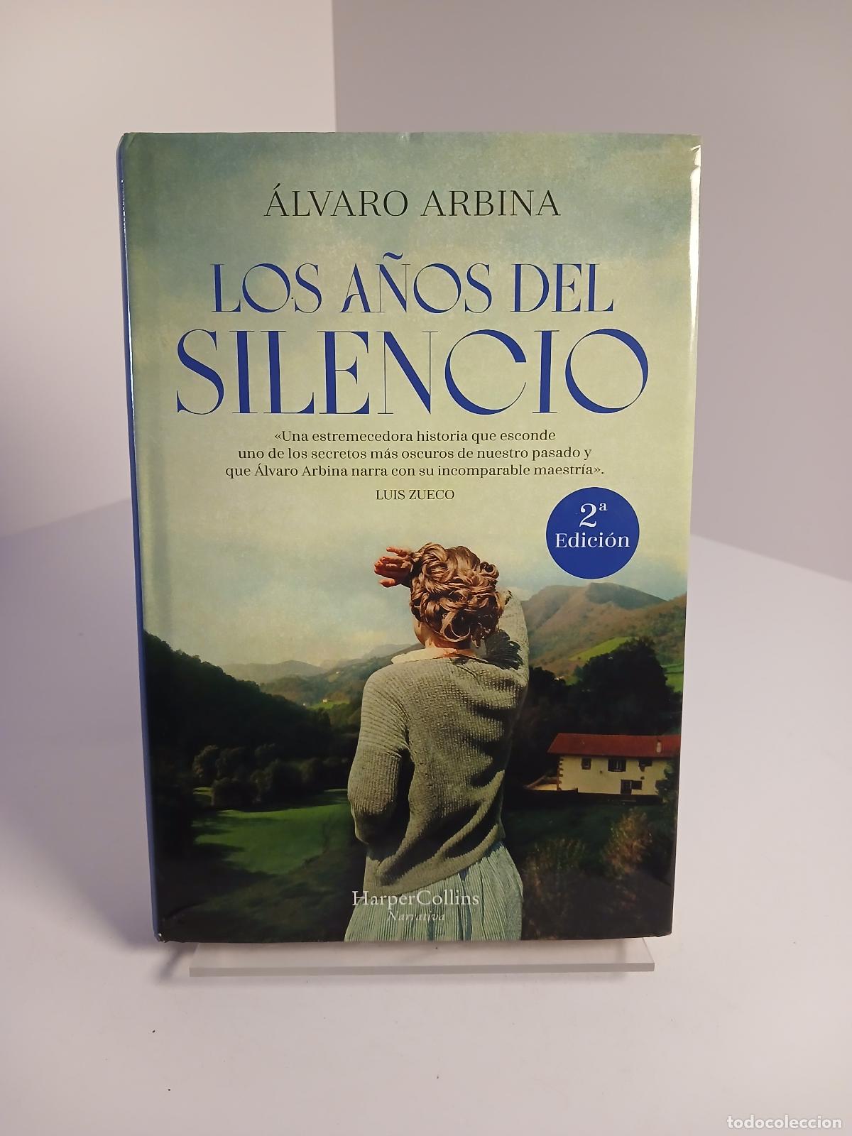 Gebrauchte B&uuml;cher: Los a&ntilde;os del silencio - &Aacute;lvaro Arbina