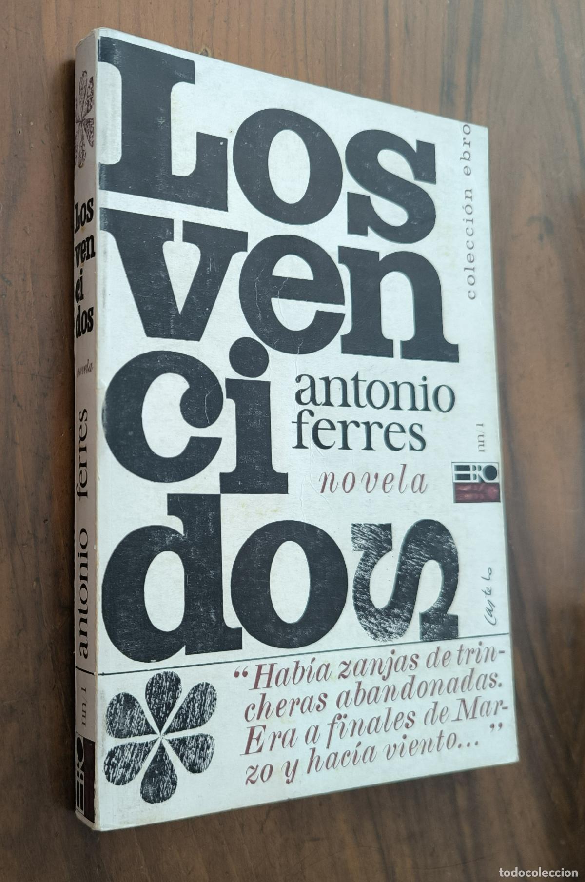 Libros de segunda mano: LOS VENCIDOS - ANTONIO FERRES