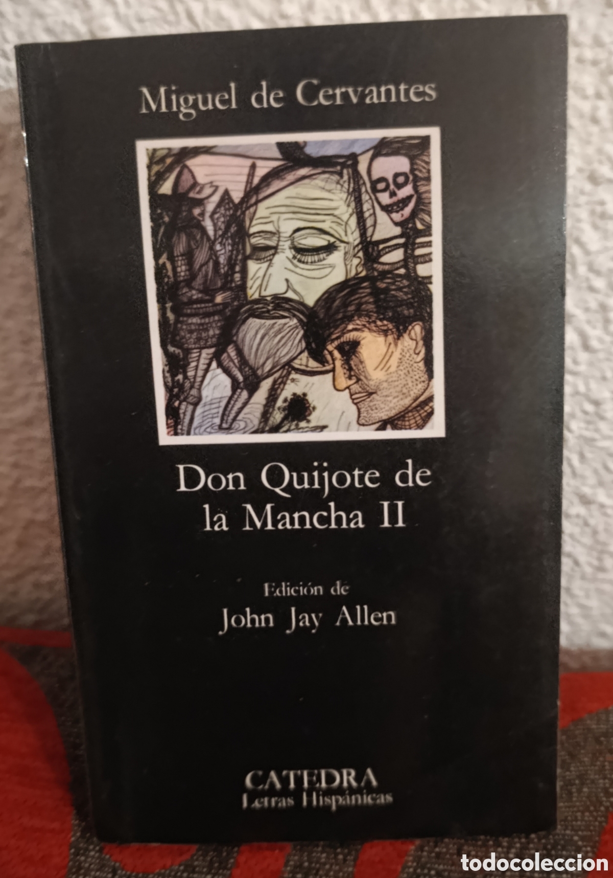 Libros de segunda mano: Don Quijote de la Mancha II - Miguel de Cervantes (Ed. C&aacute;tedra, Letras Hisp&aacute;nicas