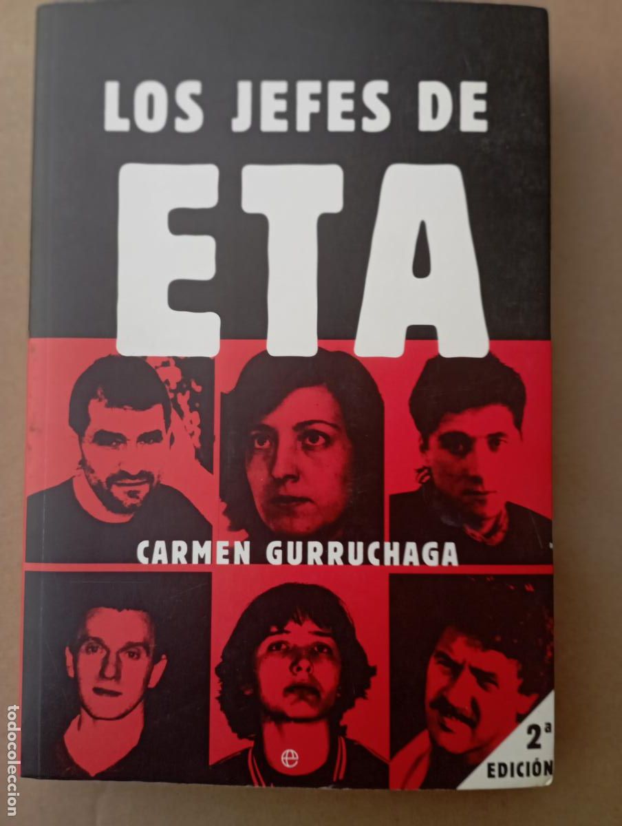 Libros de segunda mano: PLI - LOS JEFES DE ETA - CARMEN GURRUCHAGA - 2001 LA ESFERA ACTUALIDAD - MUY BIEN CONSERVADO