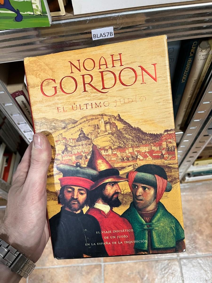 Libros de segunda mano: BLAS7B NOAH GORDON - EL &Uacute;LTIMO JUDIO, CARTON&Eacute;