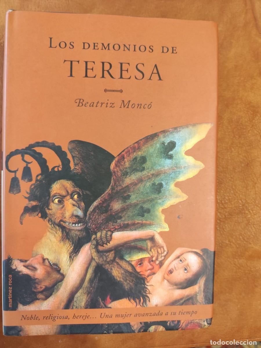 Libros de segunda mano: Beatriz Monc&oacute;. LOS DEMONIOS DE TERESA. - Foto 1