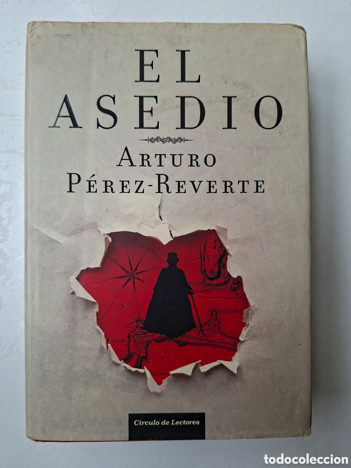 Libros de segunda mano: El asedio / Arturo P&eacute;rez Reverte / Ed. C&iacute;rculo de lectores en Barcelona 2010
