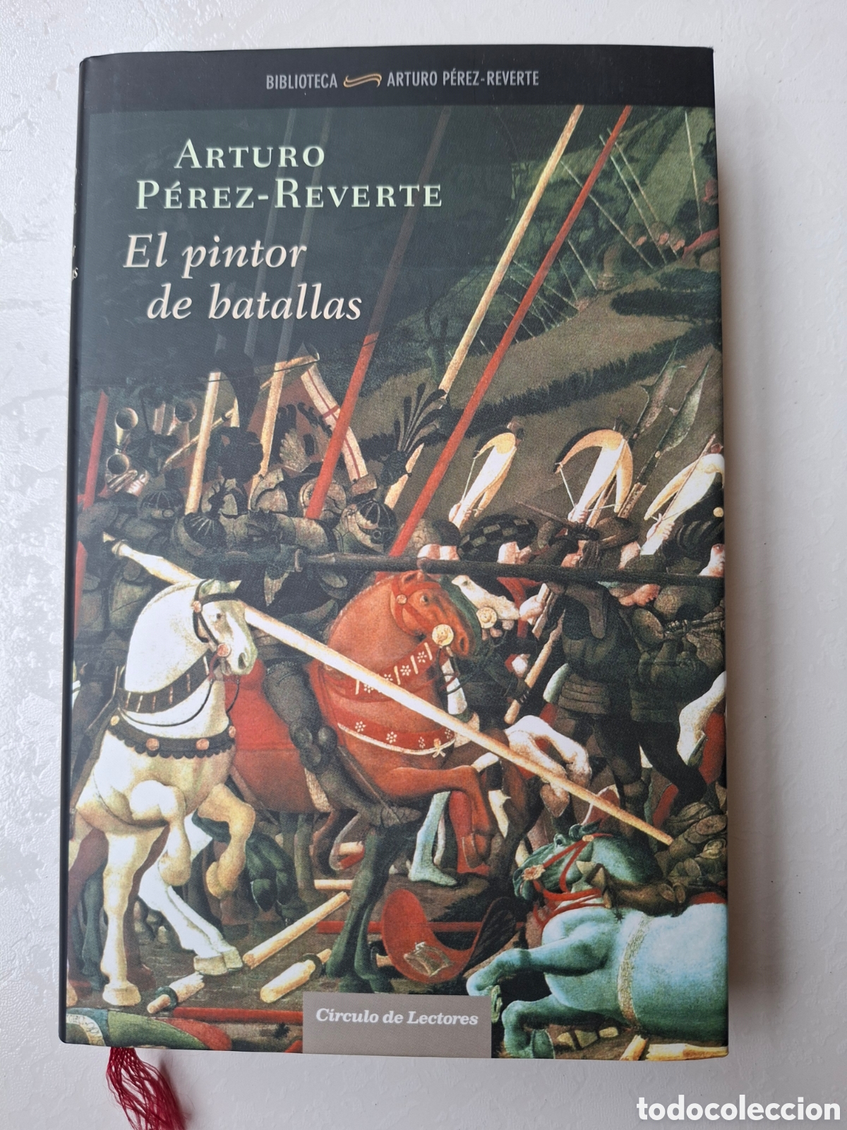 Libros de segunda mano: El pintor de batallas / Arturo P&eacute;rez Reverte / Ed. C&iacute;rculo de lectores en Barcelona 2006