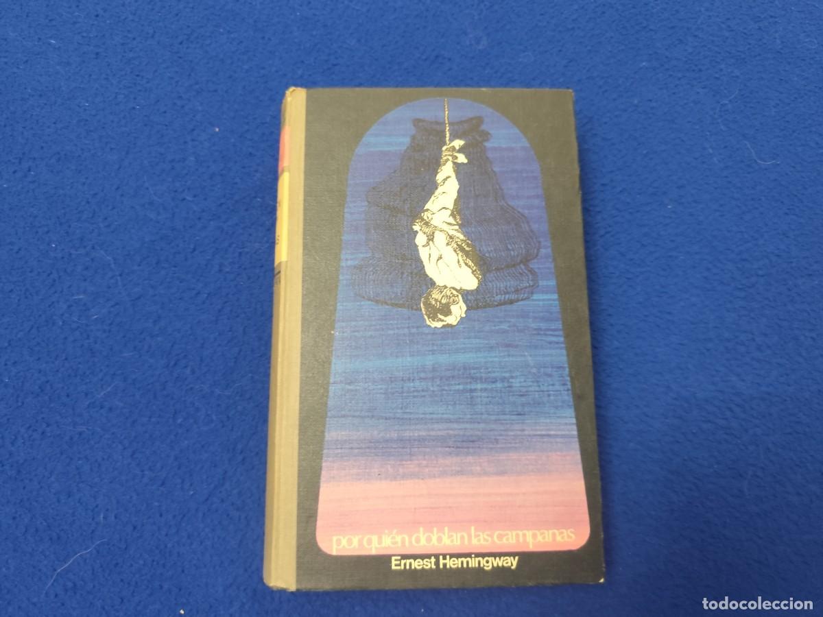 Libros de segunda mano: Por Quien Doblan las Campanas Ernest Hemingway C&iacute;rculo de Lectores 1972.