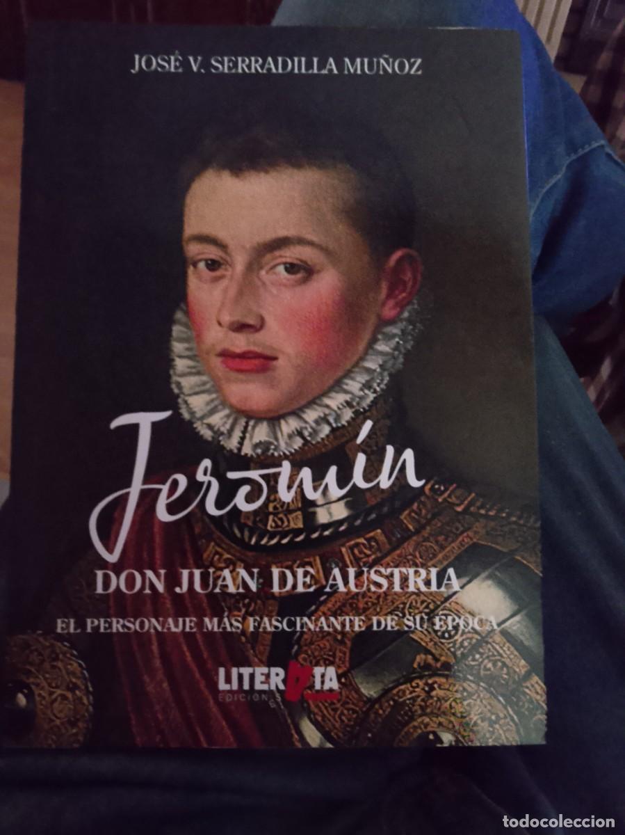 Libros de segunda mano: Jerom&iacute;n. Don Juan de Austria&rdquo;, una novela hist&oacute;rica escrita por Serradilla Mu&ntilde;oz