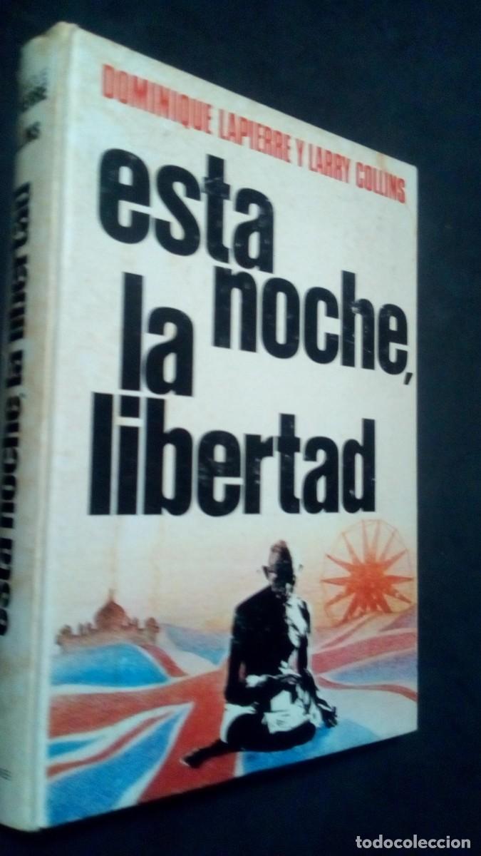 Libros de segunda mano: Esta Noche la Libertad de Dominique Lapierre y Larry Collins-MUY BUEN ESTADO