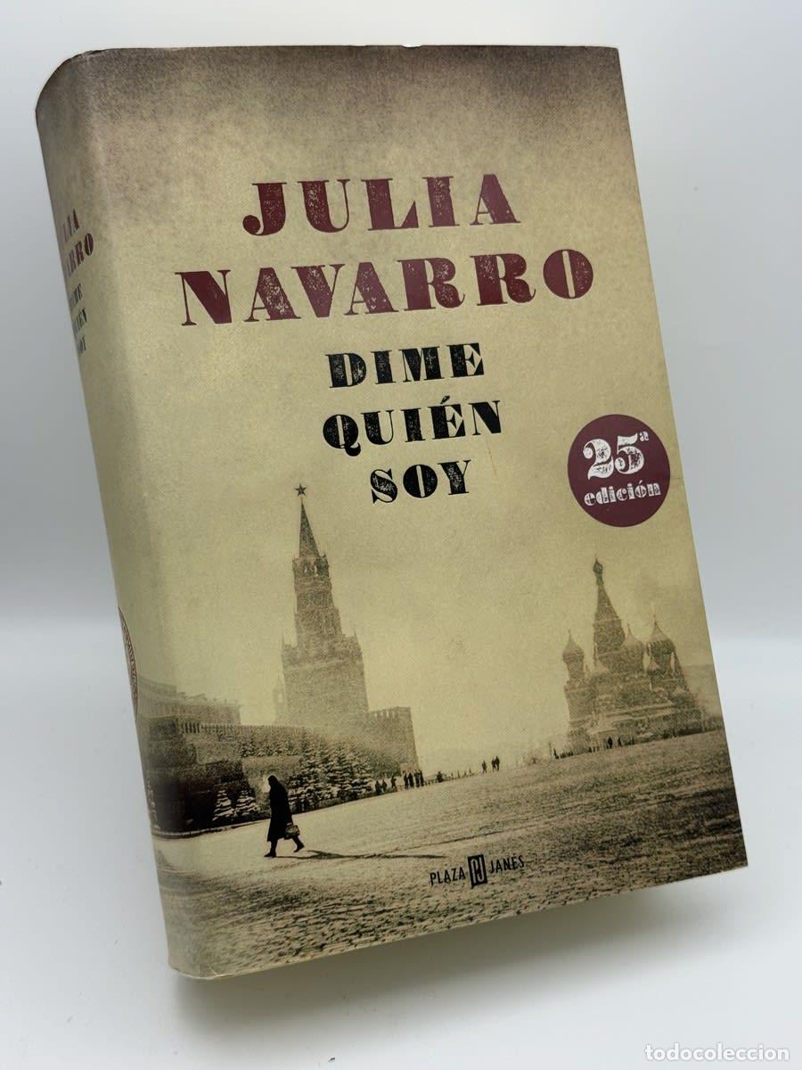 Libros de segunda mano: Dime qui&eacute;n soy - Julia Navarro - Julia Navarro