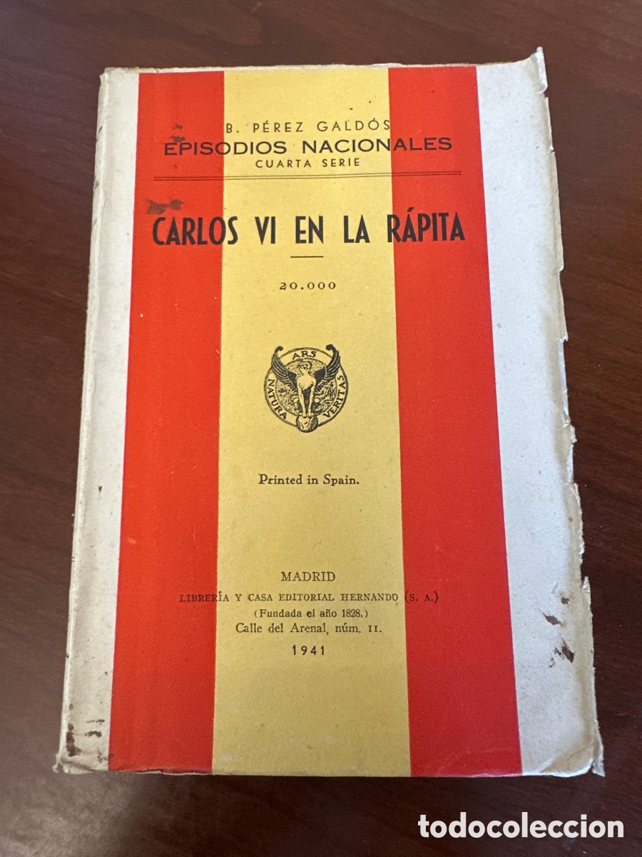 Libros de segunda mano: BENITO P&Eacute;REZ GALD&Oacute;S : EPISODIOS NACIONALES - CARLOS VI EN LA R&Aacute;PITA (HERNANDO, 1941)