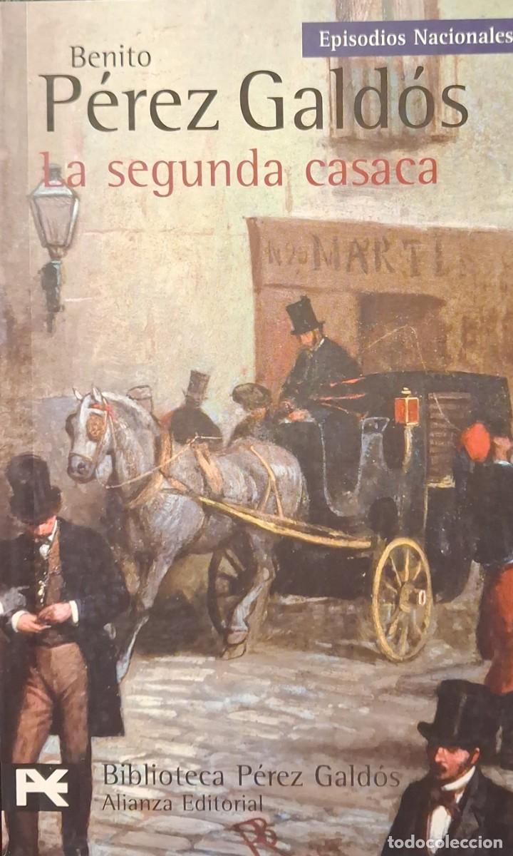 Libros de segunda mano: EPISODIOS NACIONALES: La segunda casaca (Benito P&eacute;rez G&aacute;ldos)