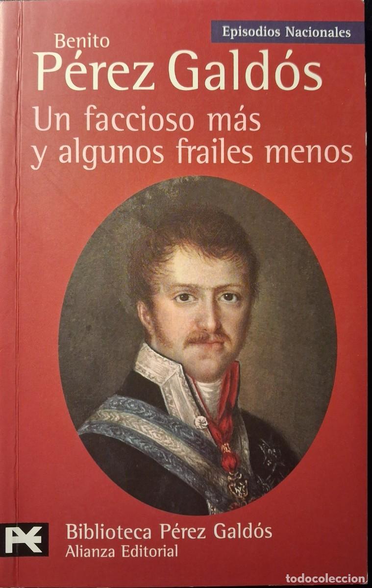 Libros de segunda mano: EPISODIOS NACIONALES: Un faccioso m&aacute;s y algunos frailes menos (Benito P&eacute;rez G&aacute;ldos)