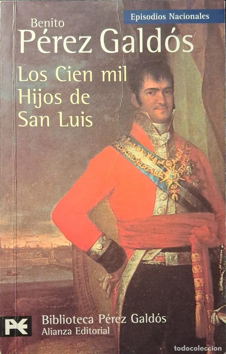 Libros de segunda mano: EPISODIOS NACIONALES: Los Cien mil Hijos de San Luis (Benito P&eacute;rez G&aacute;ldos)