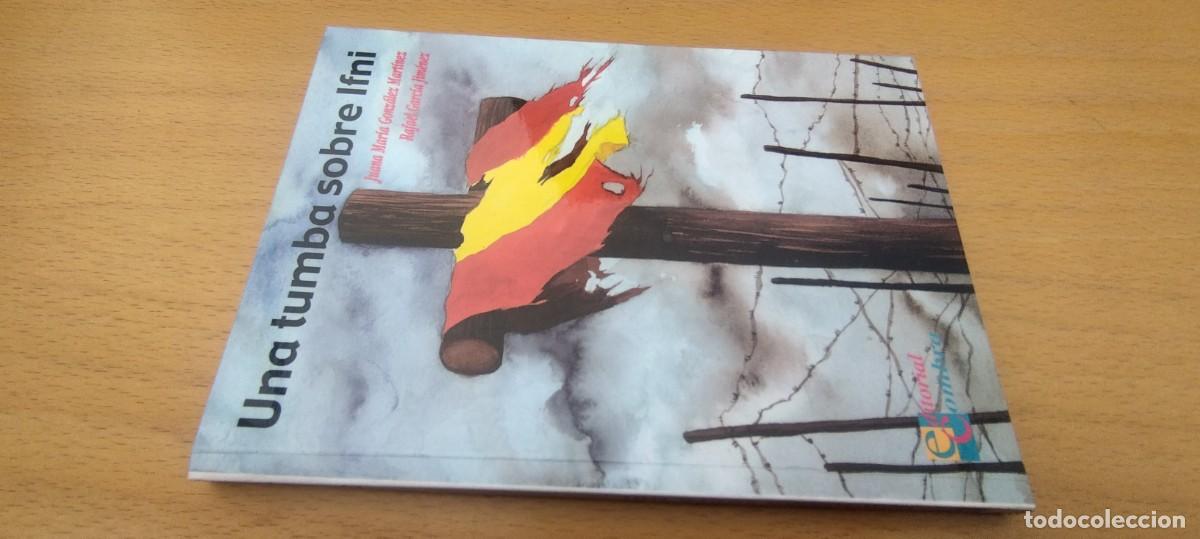 Libros de segunda mano: UNA TUMBA SOBRE IFNI / JUANA MARIA GONZALEZ, RAFAEL GARCIA / KARA 02 / COMBRA