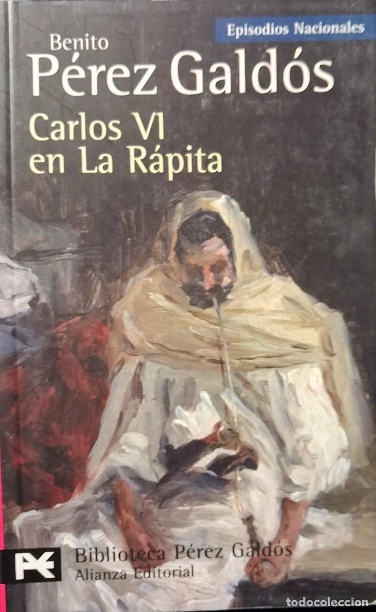 Libros de segunda mano: EPISODIOS NACIONALES: Carlos VI en la R&aacute;pita (Benito P&eacute;rez G&aacute;ldos)