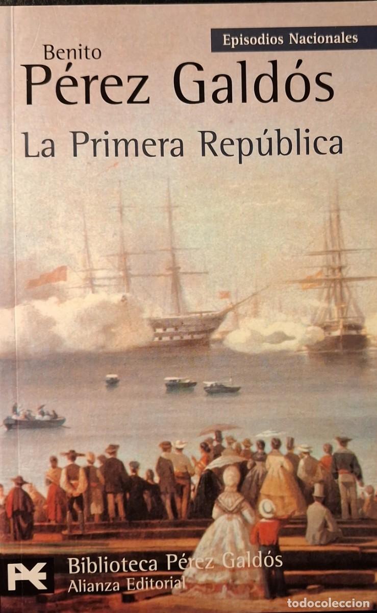 Libros de segunda mano: EPISODIOS NACIONALES: La Primera Rep&uacute;blica (Benito P&eacute;rez G&aacute;ldos)