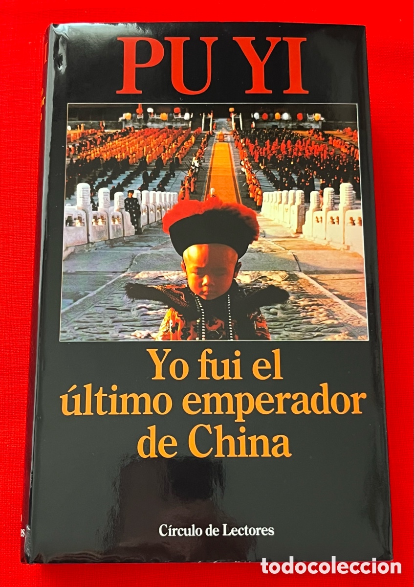 Libros de segunda mano: Libro Yo fui el &uacute;ltimo emperador de China - Pu Yi